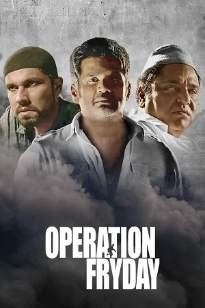 Download Operation Fryday (2021) HDRip Hindi Full Movie 480p [400MB] | 720p [1.2GB] | 1080p [2.5GB] –