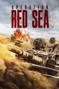 Download Operation Red Sea (2018) Dual Audio {Hindi-English} 480p [550MB] | 720p [1.6GB] | 1080p [2.6GB] –