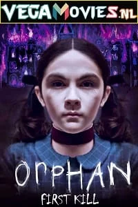 Download Orphan: First Kill (2022) Dual Audio [Hindi + English] WeB-DL 480p [300MB] | 720p [850MB] | 1080p [2GB] | 2160p 4K [4.6GB] –