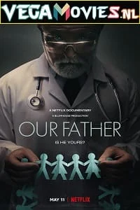 Download Our Father (2022) Dual Audio {Hindi-English} 480p [450MB] | 720p [1.2GB] | 1080p [2.6GB] –