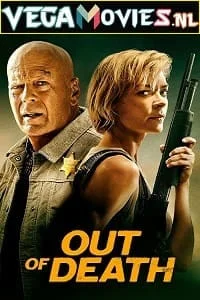 Download Out of Death (2022) Dual Audio {Hindi-English} 480p [300MB] | 720p [850MB] | 1080p [2GB] –