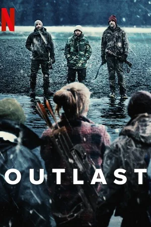 Download Outlast (2023) Season 1 Complete Netflix Original [English] WEB Series 720p | 1080p WEB-DL –