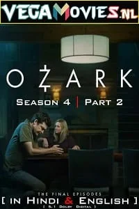 Download Netflix Ozark (2022) Season 4 – Part 2 Dual Audio {Hindi-English} 480p | 720p | 1080p WEB-DL –