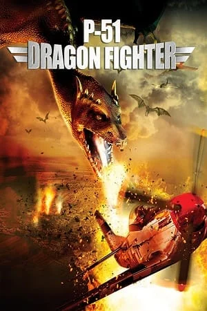 Download P-51 Dragon Fighter (2014) Dual Audio {Hindi-English} 480p [400MB] | 720p [800MB] | 1080p [1.5GB] –