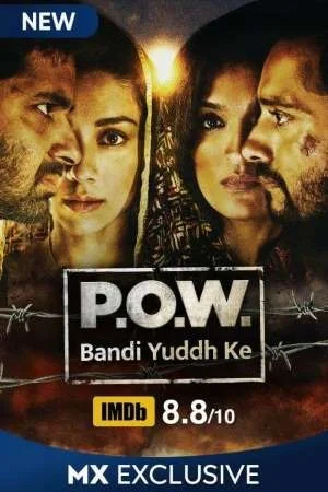 Download P.O.W. Bandi Yuddh Ke (2016) Season 1 Hindi Complete MX Original WEB Series 480p | 720p HDRip –