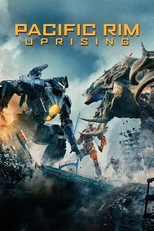 Download Pacific Rim 2: Uprising (2018) Dual Audio {Hindi-English} 480p [400MB] | 720p [1GB] | 1080p [3GB] | 2160p [4.5GB] 4K HDR –