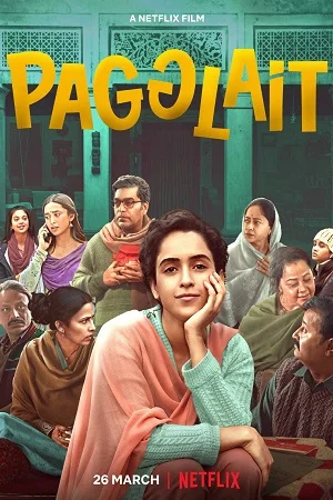 Download Pagglait (2021) Hindi Full Movie 480p [400MB] | 720p [1GB] | 1080p [2GB] –