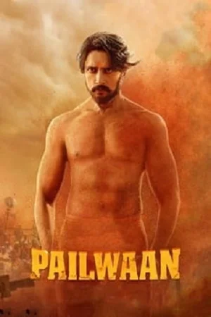 Download Pailwaan (2019) Hindi South Dubbed Movie WEB-DL 480p [300MB] | 720p [800MB] | 1080p [4.1GB] –