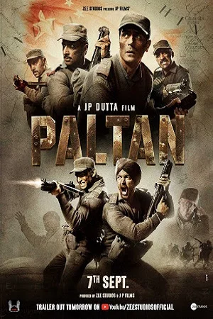 Download Paltan (2018) Hindi Full Movie WEB-DL 480p [400MB] | 720p [1GB] –