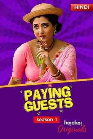 Download [18+] Paying Guests (2017) Season 1 Hindi Complete Hoichoi WEB Series 480p | 720p HDRip –