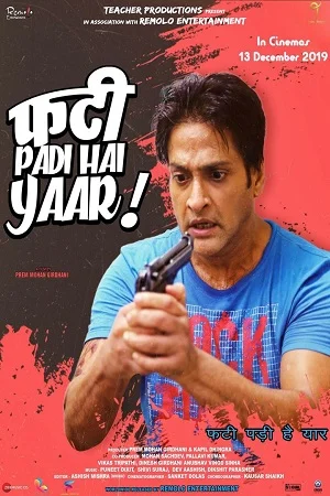 Download Phati Padi Hai Yaar (2019) Hindi Full Movie WEB-DL 480p [320MB] | 720p [1GB] | 1080p [3.1GB] –