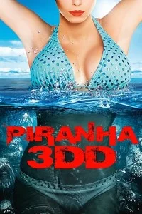 Download Piranha 3DD (2012) Dual Audio {Hindi-English} 480p [300MB] | 720p [800MB] | 1080p [1.5GB] BluRay –