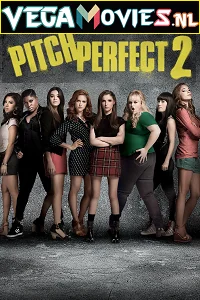 Download Pitch Perfect 2 (2015) Full Movie {English With Subtitles} 480p [450MB] | 720p [900MB] –