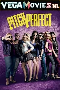 Download Pitch Perfect (2012) Dual Audio {Hindi-English} 480p [350MB] | 720p [1.2GB] | 1080p [2.5GB] –