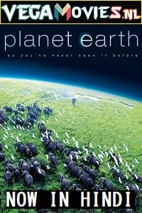 Download Planet Earth (Season 1 – 2) Dual Audio {Hindi-English} 720p 10Bit [300MB] WEB-DL –