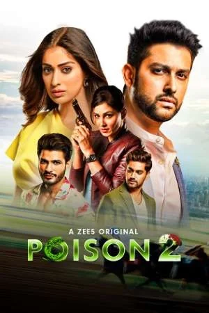 Download Poison (2020) Season 2 Hindi Complete ZEE5 WEB Series 480p | 720p HDRip –