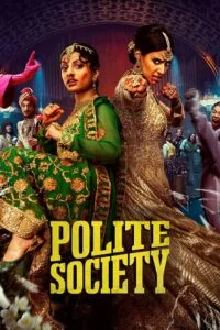 Download Polite Society (2023) Dual Audio [Hindi ORG. + English] AMZN WeB-DL 480p [450MB] | 720p [1GB] | 1080p [2.1GB] | 2160p 4K [9.8GB] –