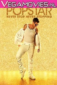 Download Popstar Never Stop Never Stopping (2016) Dual Audio {Hindi-English} 480p [300MB] | 720p [900MB] –