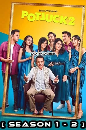 Download Potluck (Season 1 – 2) Hindi SonyLIV Complete Web Series 480p | 720p WEB-DL –