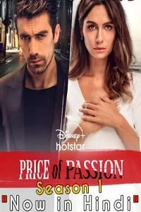 Download Price Of Passion aka Black and White Love (2018) Season 1 [Episode 96 Added] Hindi ORG Dubbed [400MB] WEB-DL –