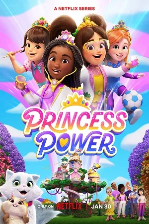 Download Princess Power Season 1 (2023) Netflix Original Dual Audio {Hindi-English} 480p | 720p WEB-DL –