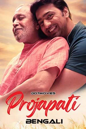 Download Projapoti (2022) Bengali Full Movie WEB-DL 480p [500MB] | 720p [1.2GB] | 1080p [2GB] –