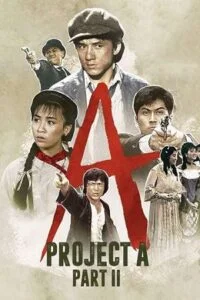 Download Project A 2 (1987) Dual Audio [Hindi + Chinese] WeB-DL 480p [400MB] | 720p [1.1GB] | 1080p [2.6GB] –