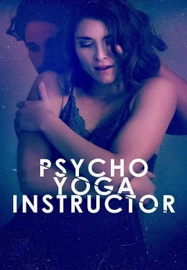 Download Psycho Yoga Instructor (2020) Full Movie In English BluRay 480p [300MB] | 720p [800MB] ESubs –