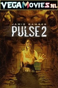 Download Pulse 2: Afterlife (2008) Dual Audio {Hindi-English} 480p [300MB] | 720p [900MB] | 1080p [1.8GB] –