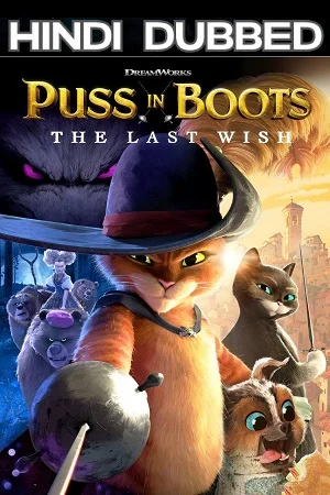 Download Puss in Boots: The Last Wish (2022) Dual Audio {Hindi [ORG 5.1] + English [DDP7.1]} AMZN BluRay 480p [400MB] | 720p [1GB] | 1080p [2.5GB] –