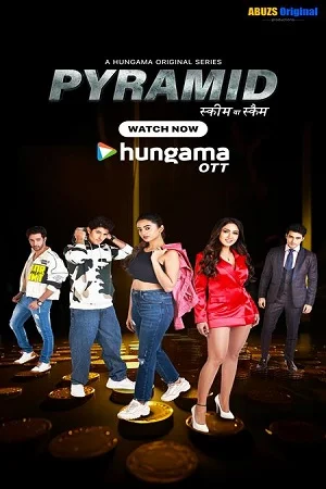 Download Pyramid – Scheme Ya Scam (S01) Complete Hindi WEB Series 480p | 720p | 1080p WEB-DL –