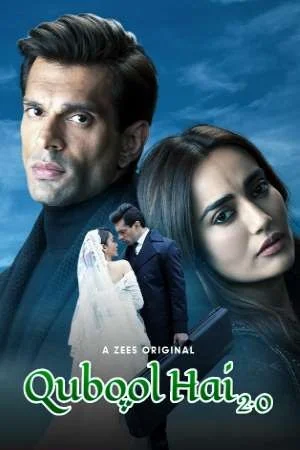 Download Qubool Hai 2.0 (2021) Season 1 Hindi Complete ZEE5 Original WEB Series 480p | 720p HDRip –