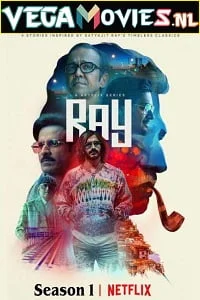 Download Ray (2021) Season 1 Hindi Complete Netflix WEB Series 480p | 720p WEB-DL –