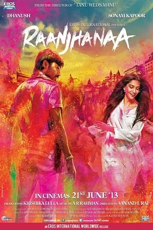 Download Raanjhanaa (2013) Hindi Dubbed Full Movie 480p [450MB] | 720p [1GB] | 1080p [2.6GB] –