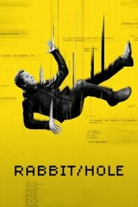 Download Rabbit Hole (2023) Season 1 Complete Dual Audio {Hindi (ORG) – English} Paramount+ Original WEB Series 720p | 1080p WEB-DL –