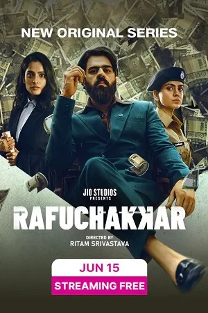 Download Rafuchakkar (Season 1) Complete Hindi JioCinema Series 480p | 720p | 1080p WEB-DL –