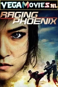 Download Raging Phoenix (2009) Dual Audio {Hindi-English} 480p [400MB] | 720p [1GB] BluRay –