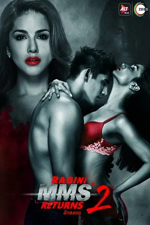 Download Ragini MMS Returns (2017) Season 2 Hindi ALTBalaji Complete Web Series 480p [1GB] | 720p [2.3GB] –