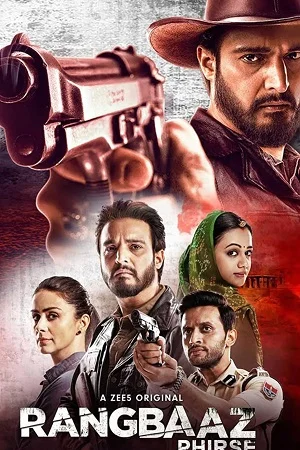 Download Rangbaaz Phirse (2019) Season 2 Hindi Complete ZEE5 WEB Series 480p | 720p | 1080p WEB-DL –