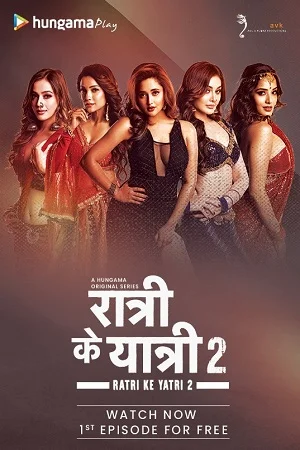 Download [18+] Ratri Ke Yatri (Season 1 – 2) Hindi Complete Hungama Original WEB Series 480p | 720p WEB-DL –