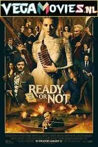 Download Ready or Not (2019) Dual Audio {Hindi-English} 480p [300MB] | 720p [900MB] | 1080p [1.7GB] –