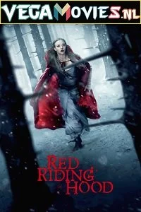 Download Red Riding Hood (2011) Dual Audio [Hindi-English] 480p [300MB] | 720p [800MB] –