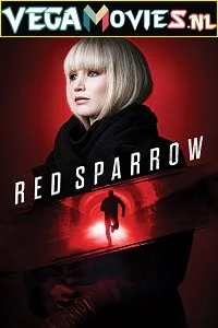 Download Red Sparrow (2018) Dual Audio {Hindi-English} 480p [400MB] | 720p [1.5GB] | 1080p [3.5GB] –