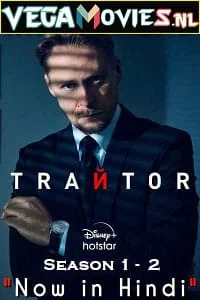 Download Traitor (Season 1 – 2) Hindi Dubbed Complete Disney+ Hotstar Series 480p | 720p | 1080p WEB-DL –