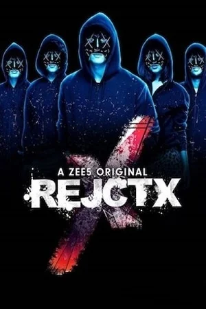 Download RejctX (Season 1) Hindi Zee5 Originals Complete Web Series 480p [100MB] | 720p [300MB] –