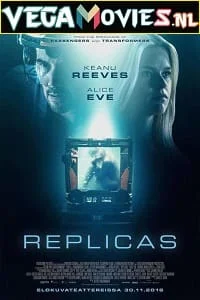 Download Replicas (2018) Dual Audio {Hindi-English} 480p [350MB] | 720p [950MB] | | 1080p [2GB] –