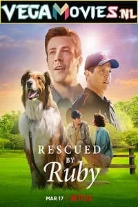 Download Rescued by Ruby – Netflix Original (2022) Dual Audio {Hindi-English} 480p [400MB] | 720p [1GB] | 1080p [2GB] –