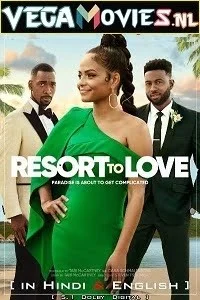 Download Resort to Love (2021) Dual Audio {Hindi-English} 480p [300MB] | 720p [1GB] | 1080p [2.5GB] –