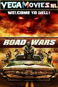 Download Road Wars (2015) Dual Audio {Hindi-English} 480p [300MB] | 720p [900MB] | 1080p [1.7GB] –