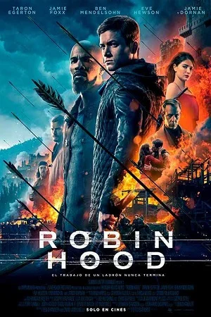 Download Robin Hood (2018) Dual Audio {Hindi-English} 480p [400MB] | 720p [1GB] | 1080p [2.3GB] | 2160p [3.5GB] –